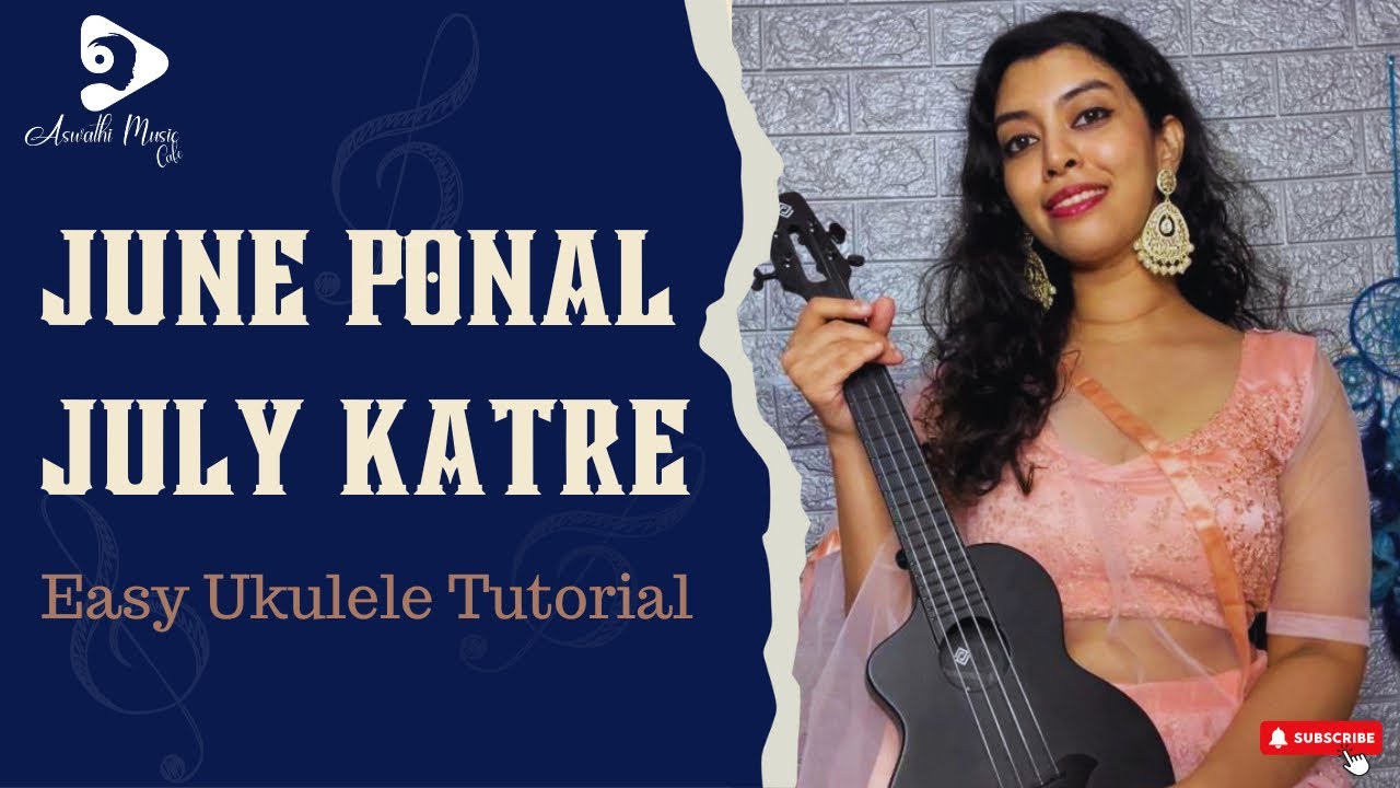 JUNE PONAL JULY KATRE UKULELE TUTORIAL | TAMIL EASY UKULELE | HARRIS JAYARAJ | ASWATHI MUSIC CAFE