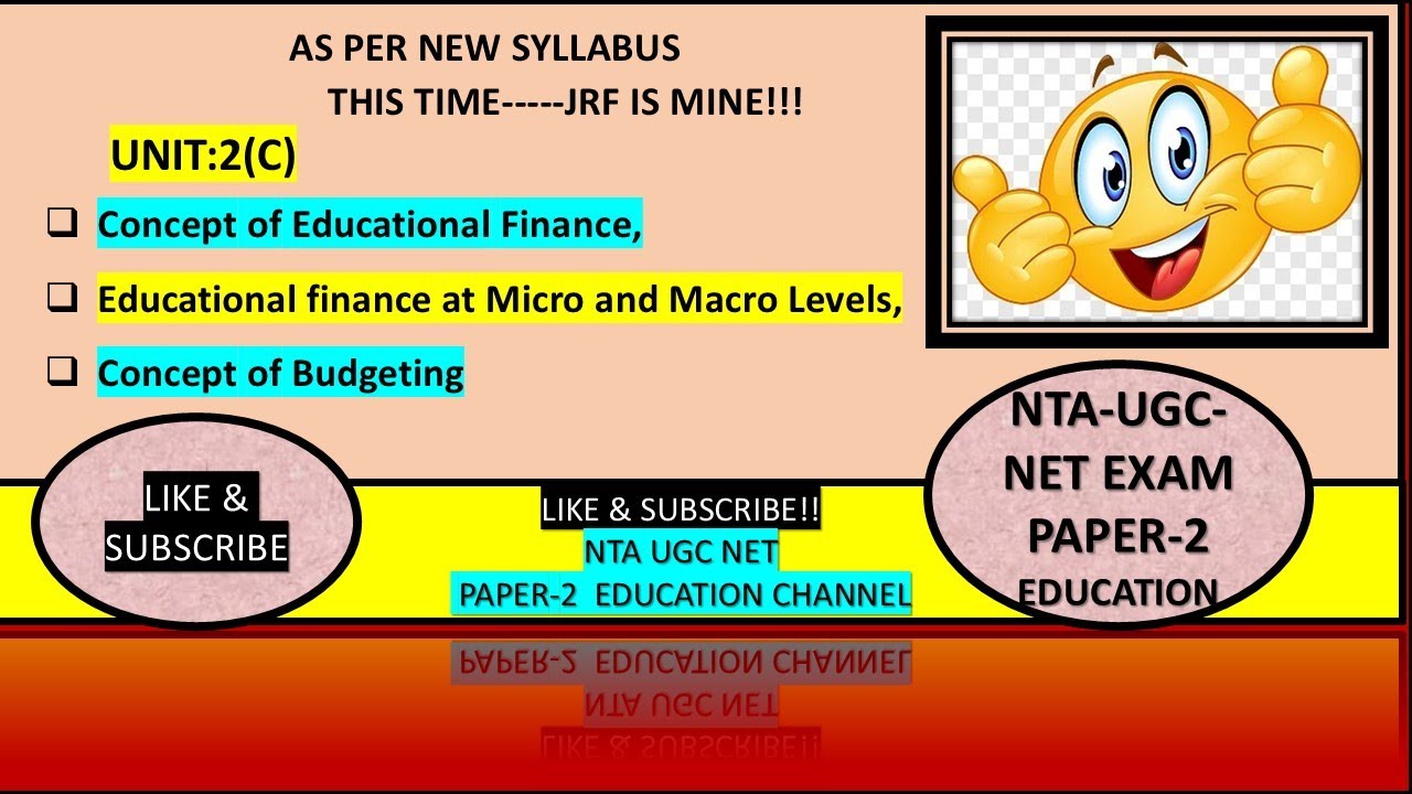 UNIT2 (C):CONCEPT OF EDUCATIONAL FINANCE, MICRO- FINANCE, MACRO-FINANCE & BUDGETING.