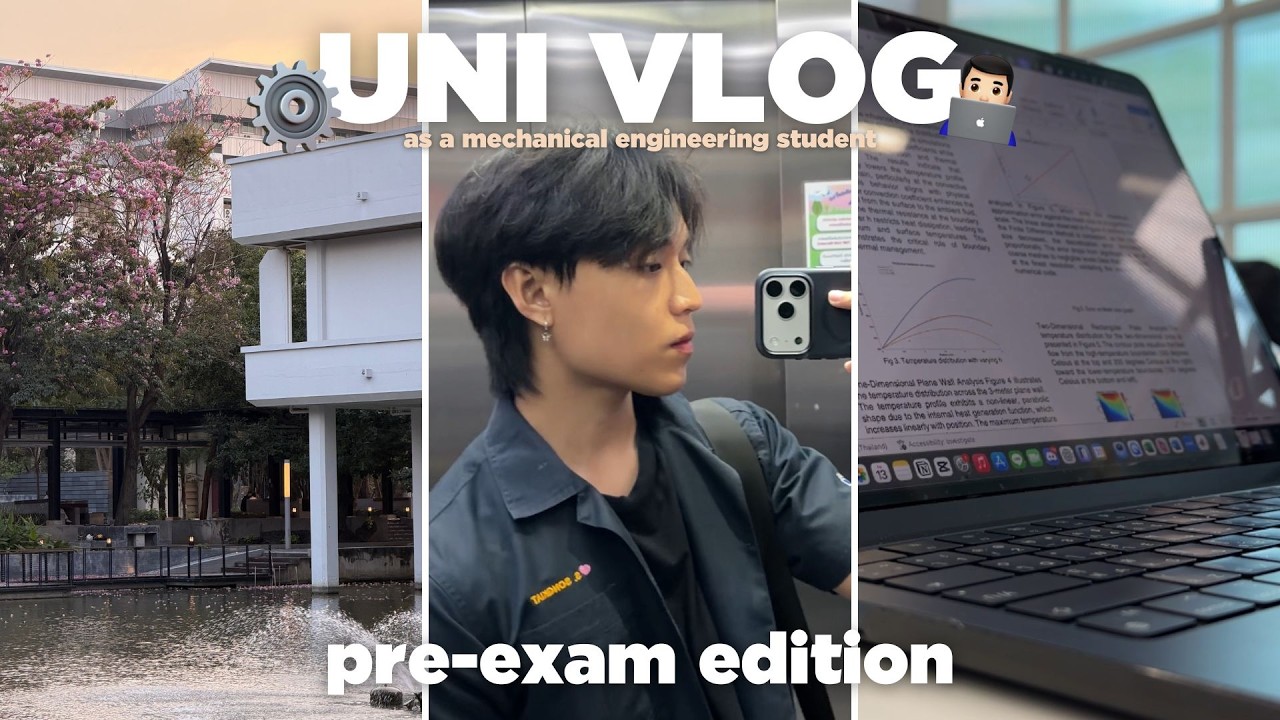 UNI VLOG | Pre-exam edition ชีวิตช่วงก่อนสอบของนักศึกษาวิศวกรรมเครื่องกลปี 3 🌸