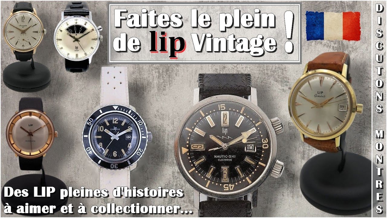 LIP vintage à aimer et à collectionner : Dauphine, T18 Churchill, Genève, Stop, De Gaulle, Nautic...