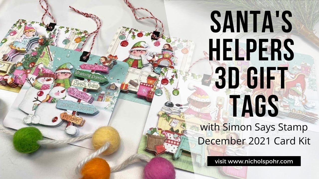 Santa's Helpers 3D Gift Tags (Simon Says Stamp)