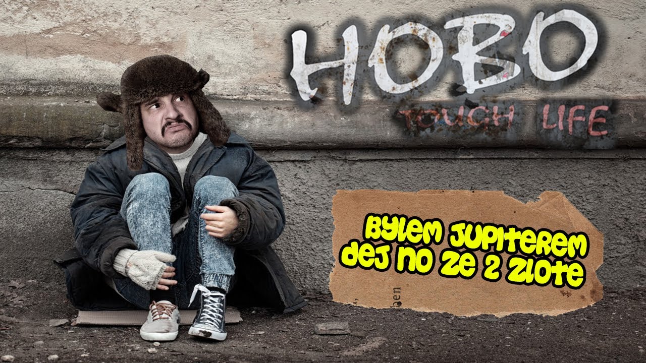 TUTAJ SKOŃCZY KAŻDY YOUTUBER... (Hobo: Tough Life)