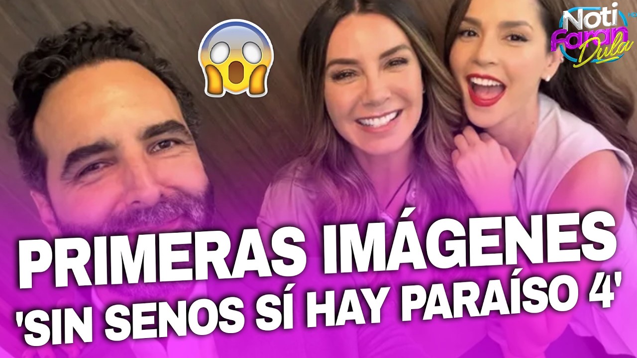 'Sin senos sí hay paraíso 4': primeras imágenes del REGRSO de la exitosa franquicia de Telemundo