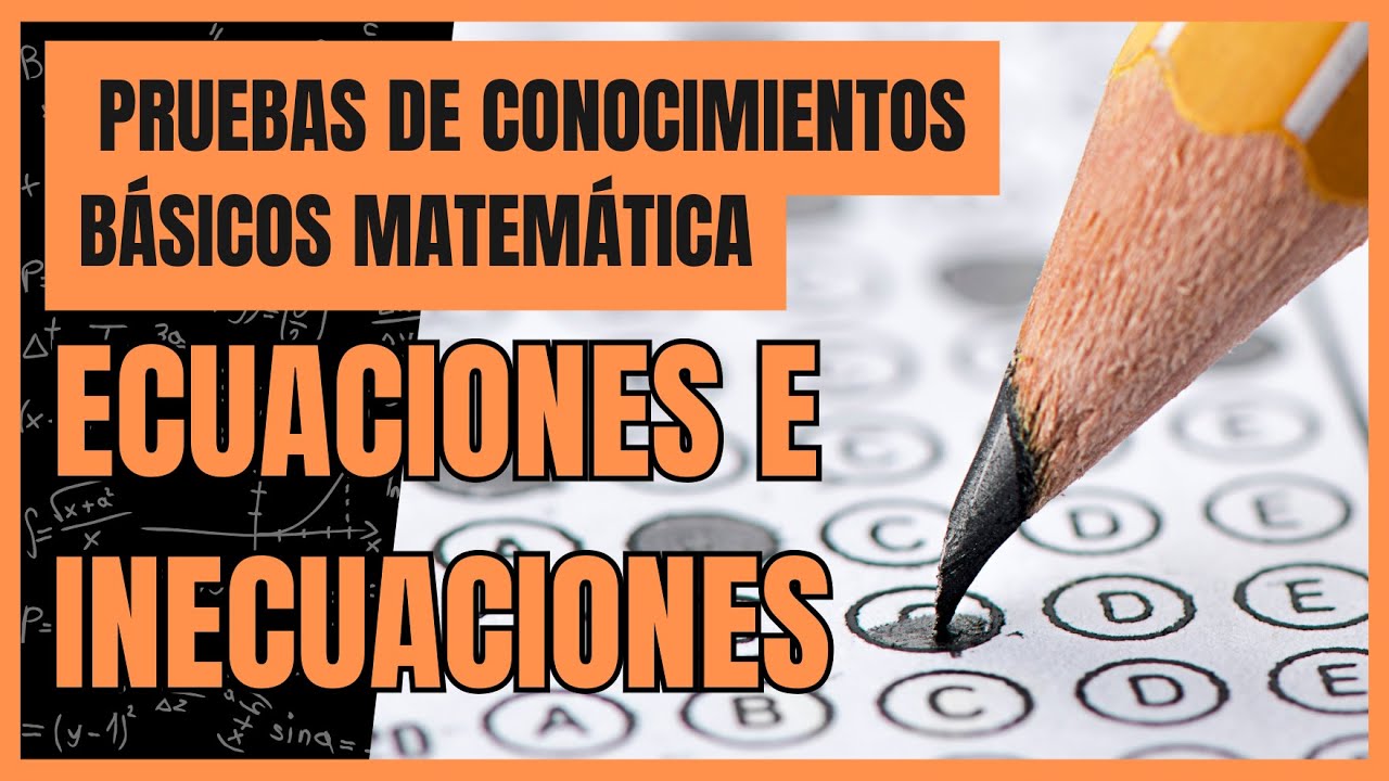 Ecuaciones e Inecuaciones | ¡Guía definitiva para DESPEJAR X!