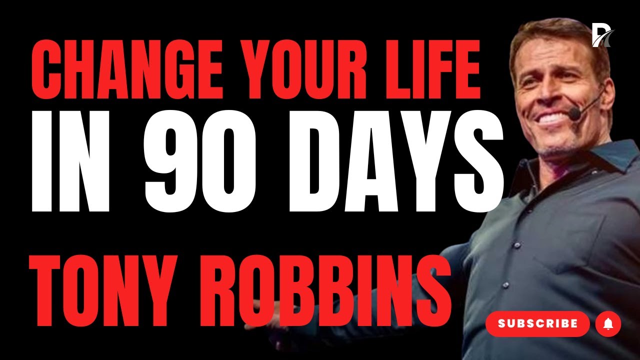 Change Your Life in 90 Days | Tony Robbins on Mindset, Fear & Massive Action