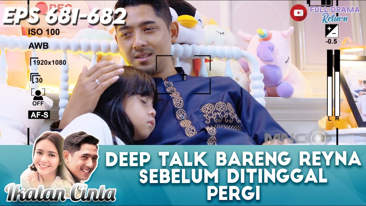DEEPTALK BARENG REYNA SEBELUM DITINGGAL PERGI 😢 - IKATAN CINTA