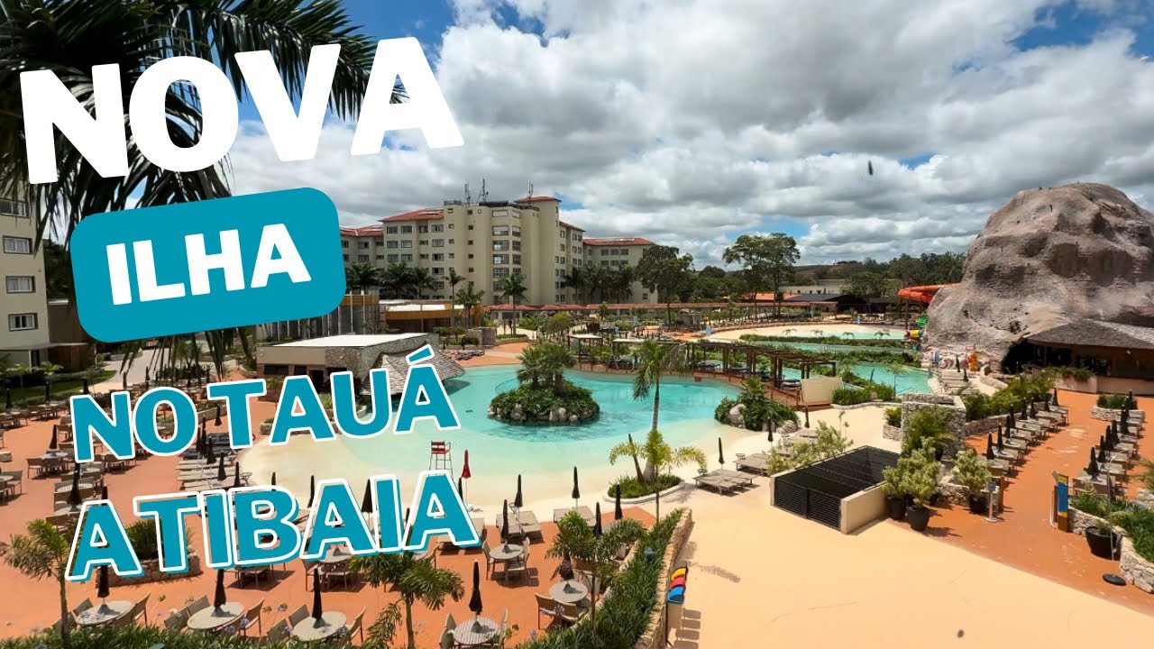 Tauá Resort Atibaia e sua ilha no novo complexo de piscinas