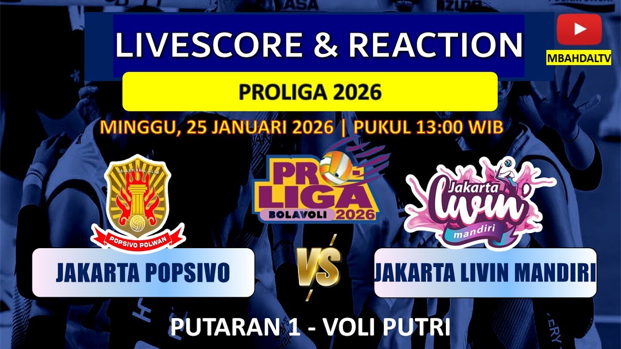 JAKARTA POPSIVO POLWAN vs JAKARTA LIVIN MANDIRI - LIVE REACTION PROLIGA 2026 VOLI PUTRI