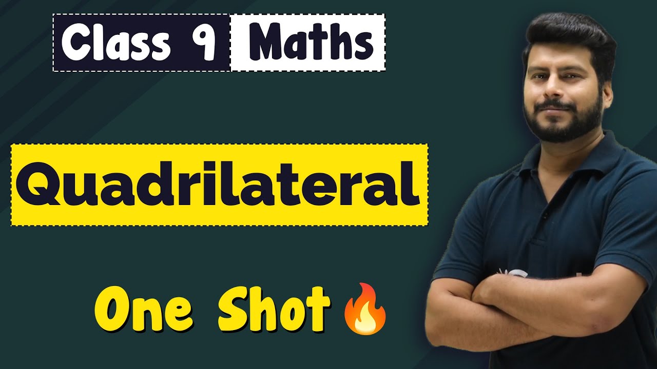 Quadrilateral Class 9 in One Shot Revision | Class 9 Maths Chapter 8