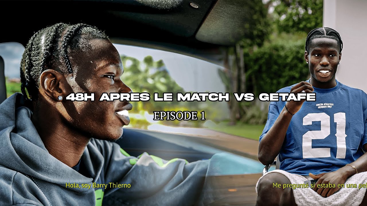 EPISODE 1 - 48H APRES LE MATCH VS GETAFE