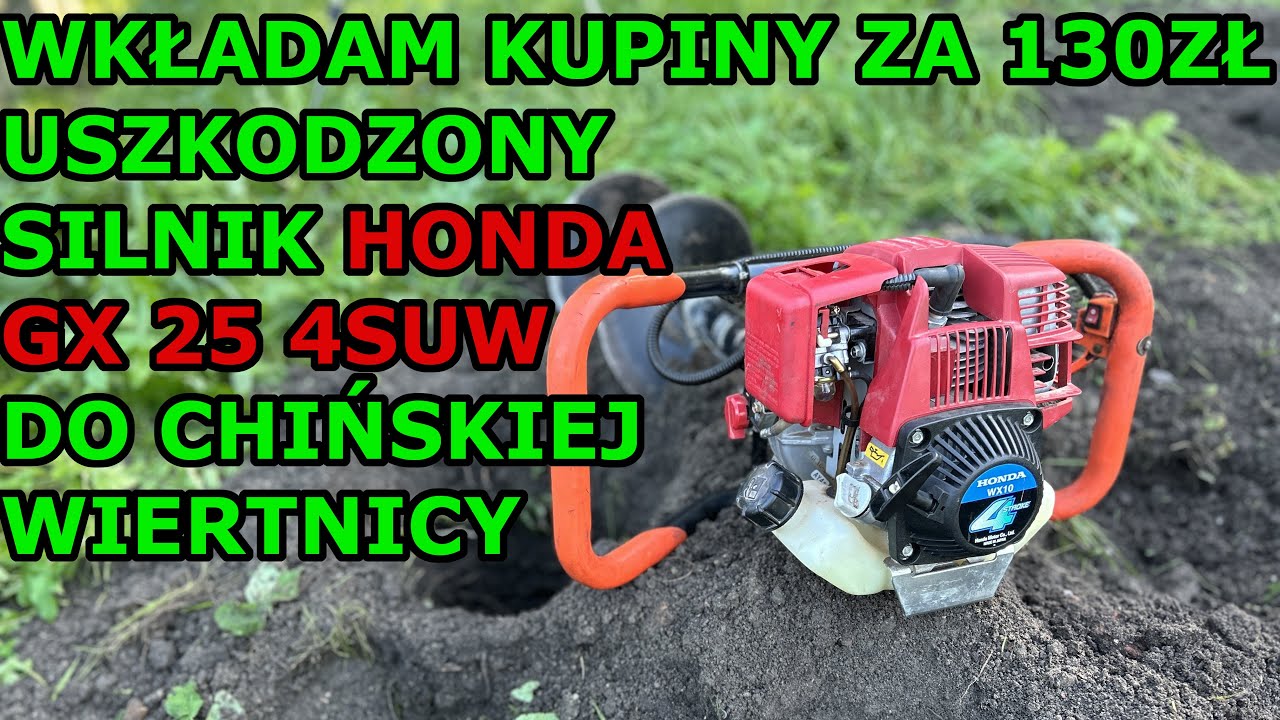 Usprawniam chińską wiertnicę - Montuję silnik Honda GX 25 z 