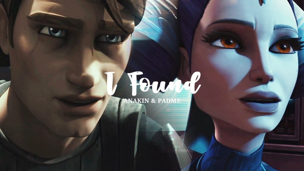 Anakin & Padmé | I Found