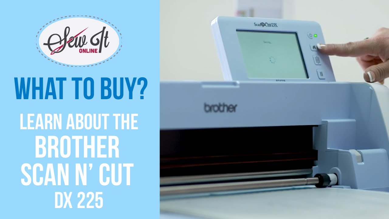 Brother Scan N Cut DX225 Review