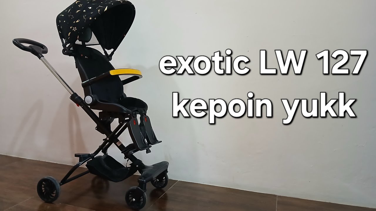merakit dan review stroler exotic type LW 127
