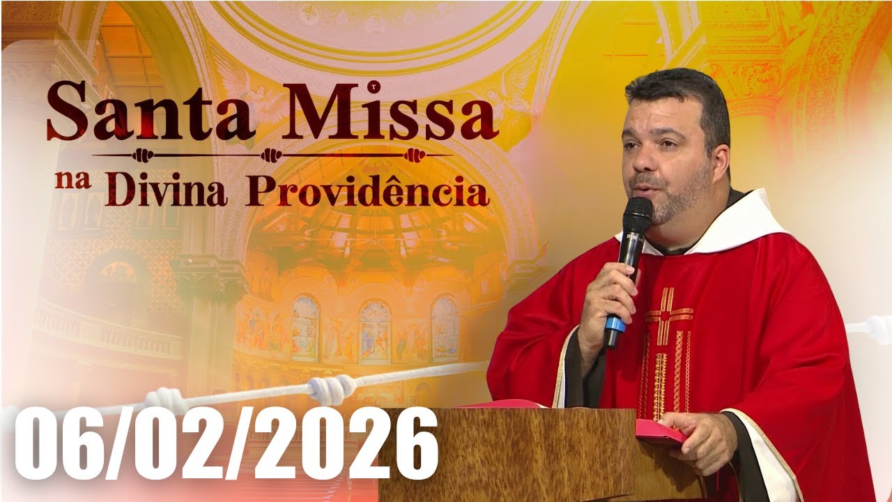 Santa Missa na Divina Providência | 06/02/2026