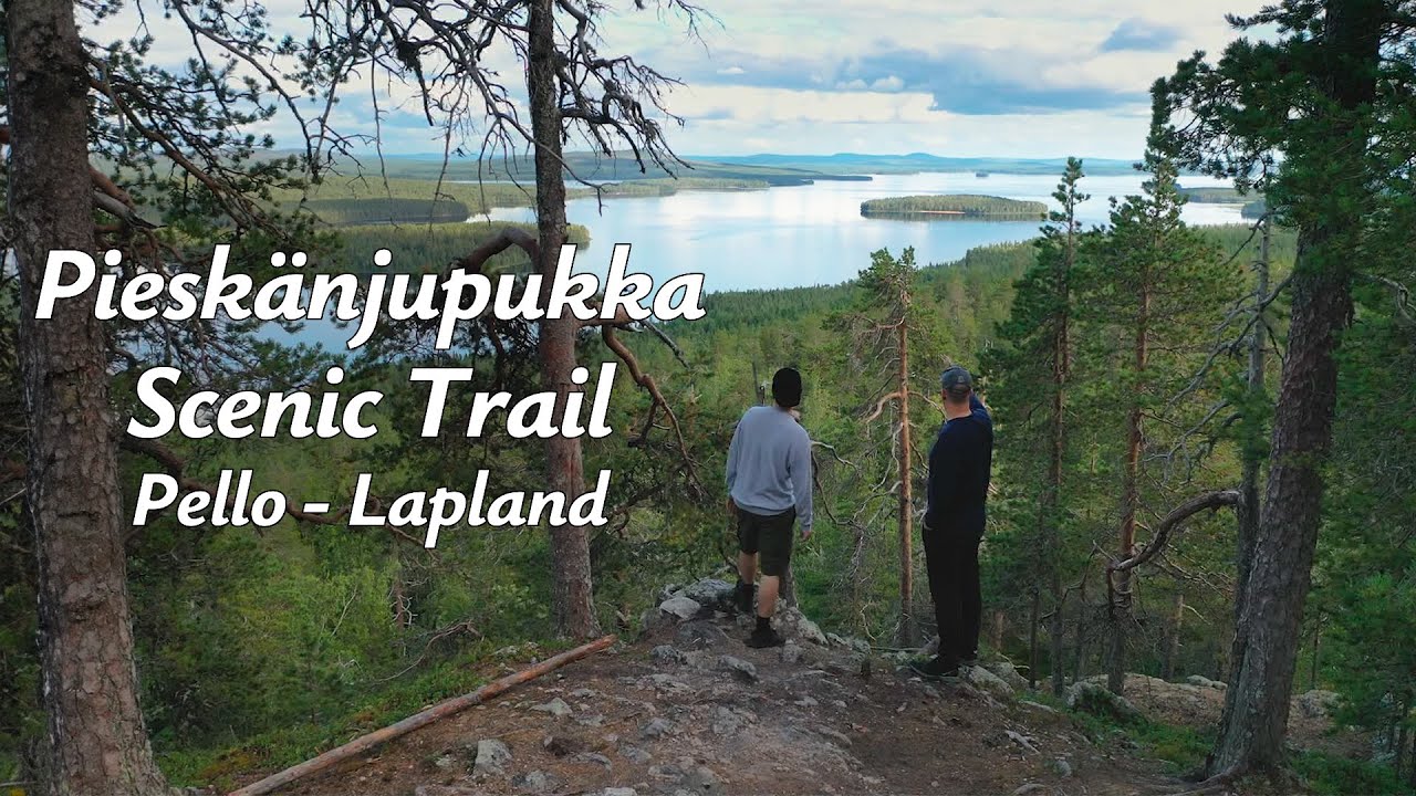 Piesk&auml;njupukka Scenic Trail in Pello Lapland Finland - Piesk&auml;njupukan n&auml;k&ouml;alapolku Arctic Circle