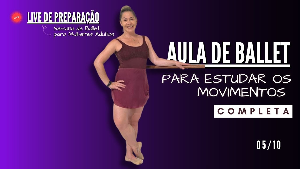 AULA DE BALLET ADULTO COMPLETA