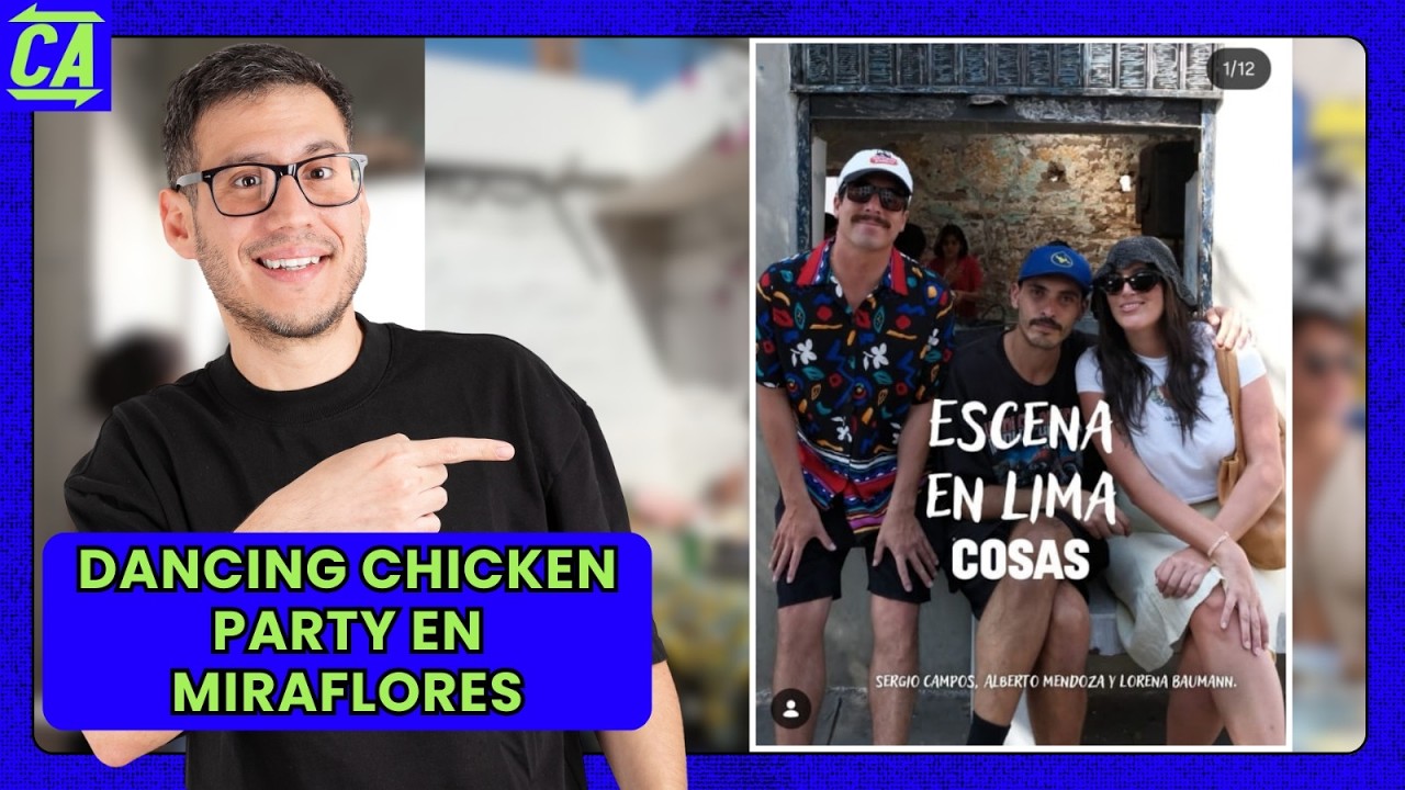 DANCING CHICKEN PARTY EN MIRAFLORES | #ContraAtaque 11 MAR
