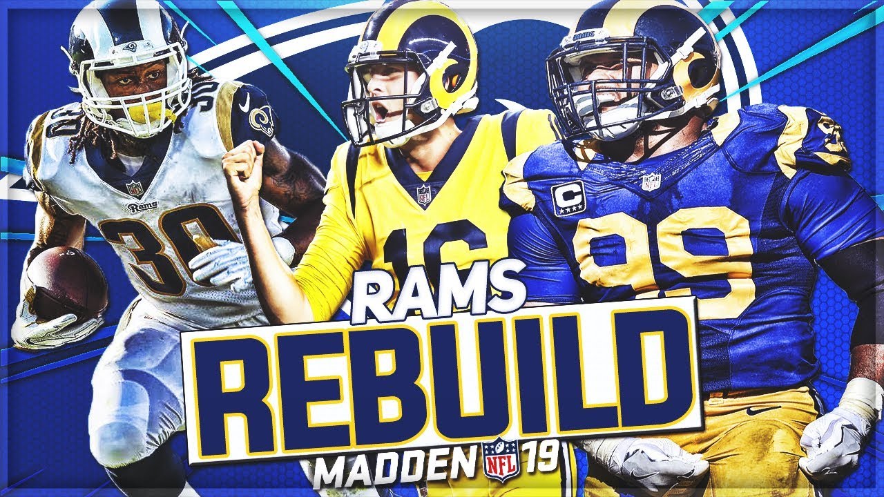 Rebuilding The LA Rams | Highest Team Overall In Rebuild History! | Madden 19 Franchise Mode