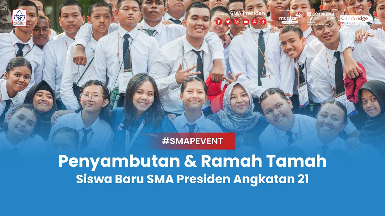 Penyambutan & Ramah Tamah Siswa Baru SMA Presiden Angkatan 21 Tahun Ajaran 2024/2025