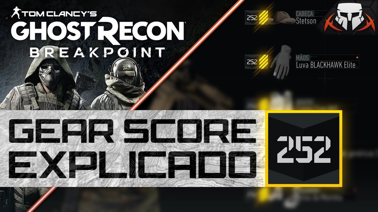 GUIA DEFINITIVO PARA O GEAR SCORE 252 – GHOST RECON BREAKPOINT (PT-BR)