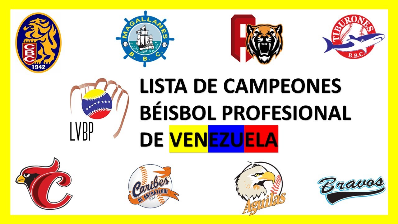 Lista de Campeones del Beisbol Profesional Venezolano 1946-2020 ⚾LVBP⚾