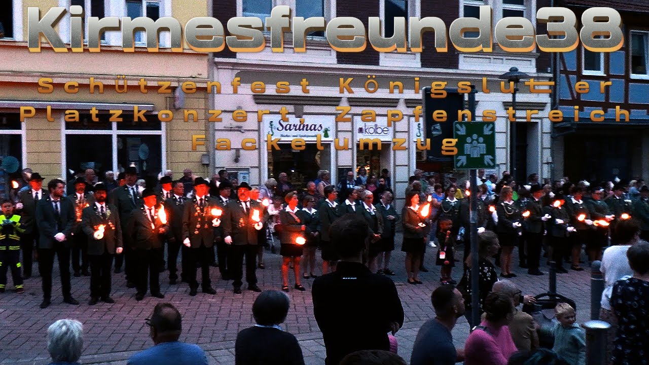 Schützenfest Königslutter, Platzkonzert, Großer Zapfenstreich, Fackelumzug