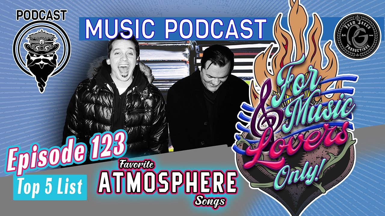 Top 5: Atmosphere Songs 🎼 ForMusicLoversOnly! the Podcast (EP 123)