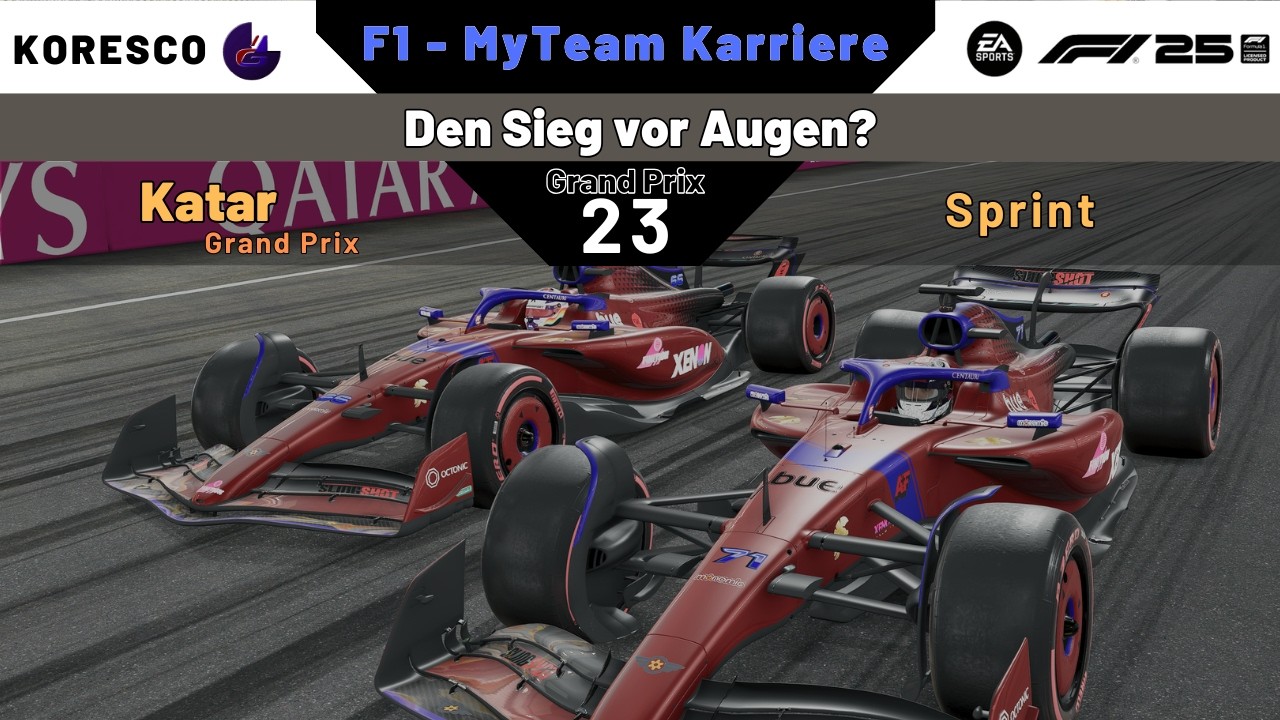 GP23/2 Katar Sprintrennen | Den Sieg vor Augen? [ MyTeam F1 25 ]
