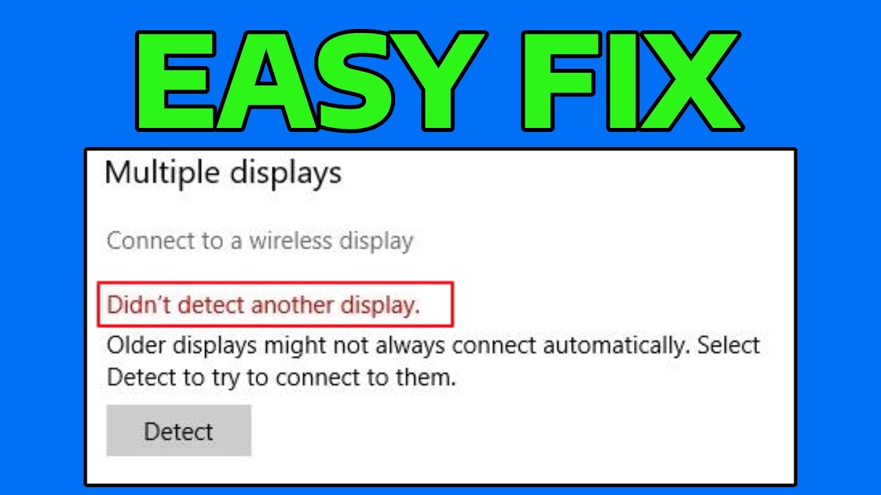 How To Fix Didn’t Detect Another Display (Not Detecting Second Monitor, Dual Monitor Setup)