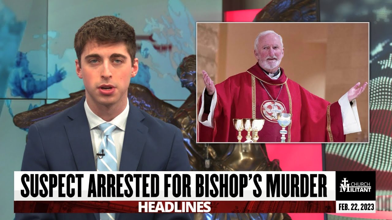 Catholic &mdash; Headlines &mdash; February 22, 2023