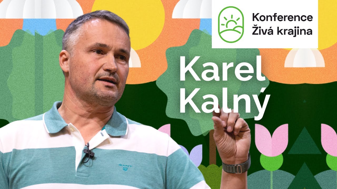 Karel Kalný: Jak vypadá pastevní chov orientovaný na zákazníka, přírodu a zisk? | Živá krajina 2023