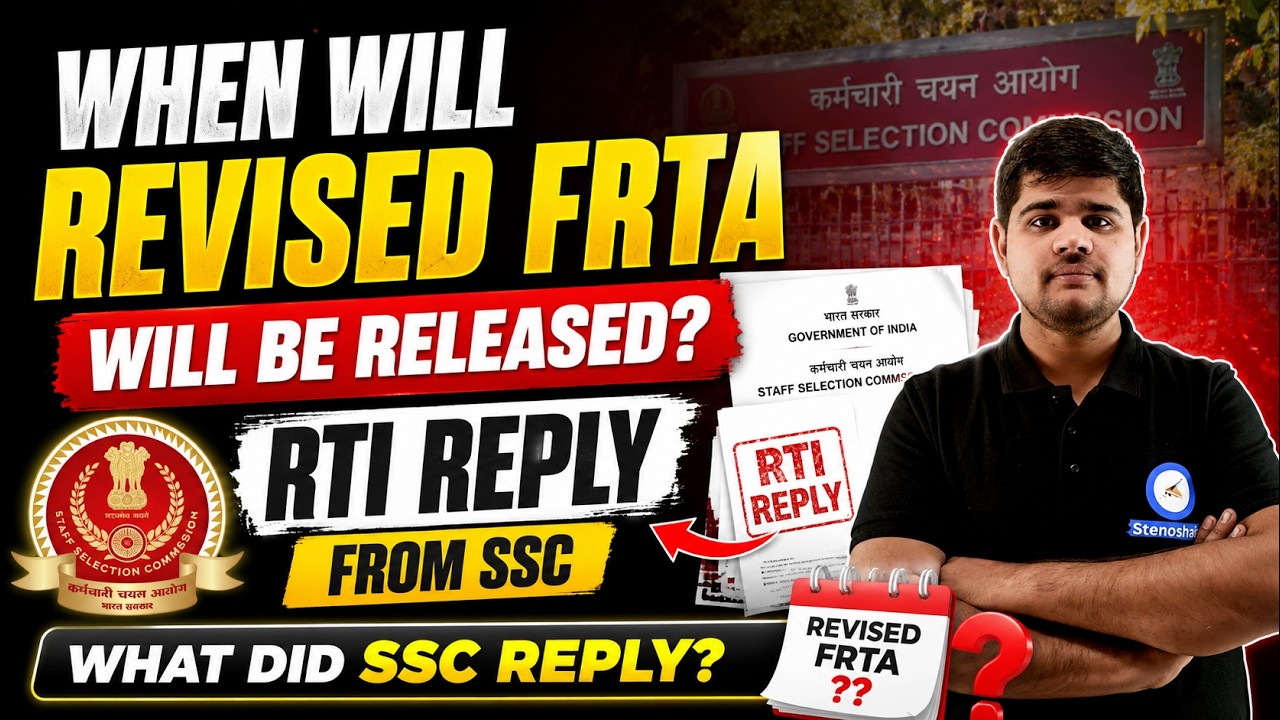 When Will the Revised FRTA Be Released? SSC&rsquo;s RTI Reply Explained | SSC Steno Latest Update