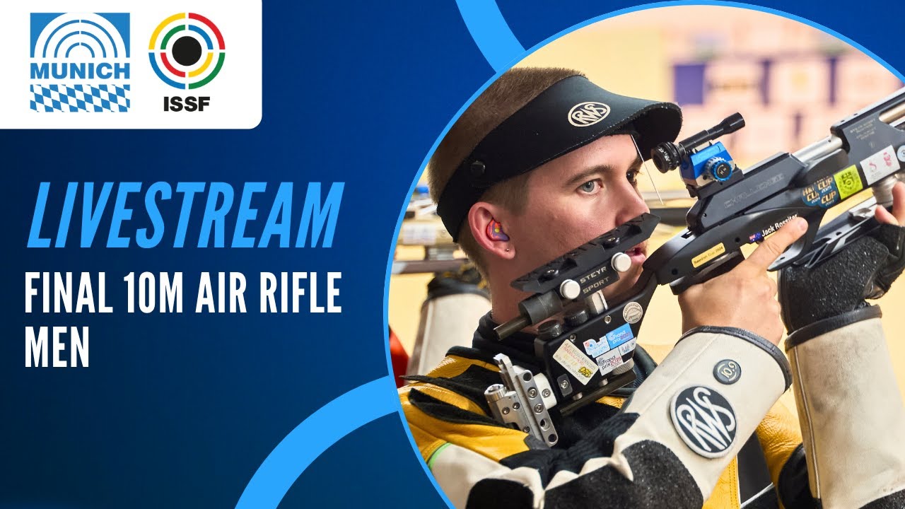 Livestream - 10m Air Rifle Men Final - ISSF World Cup Rifle / Pistol Munich, Germany