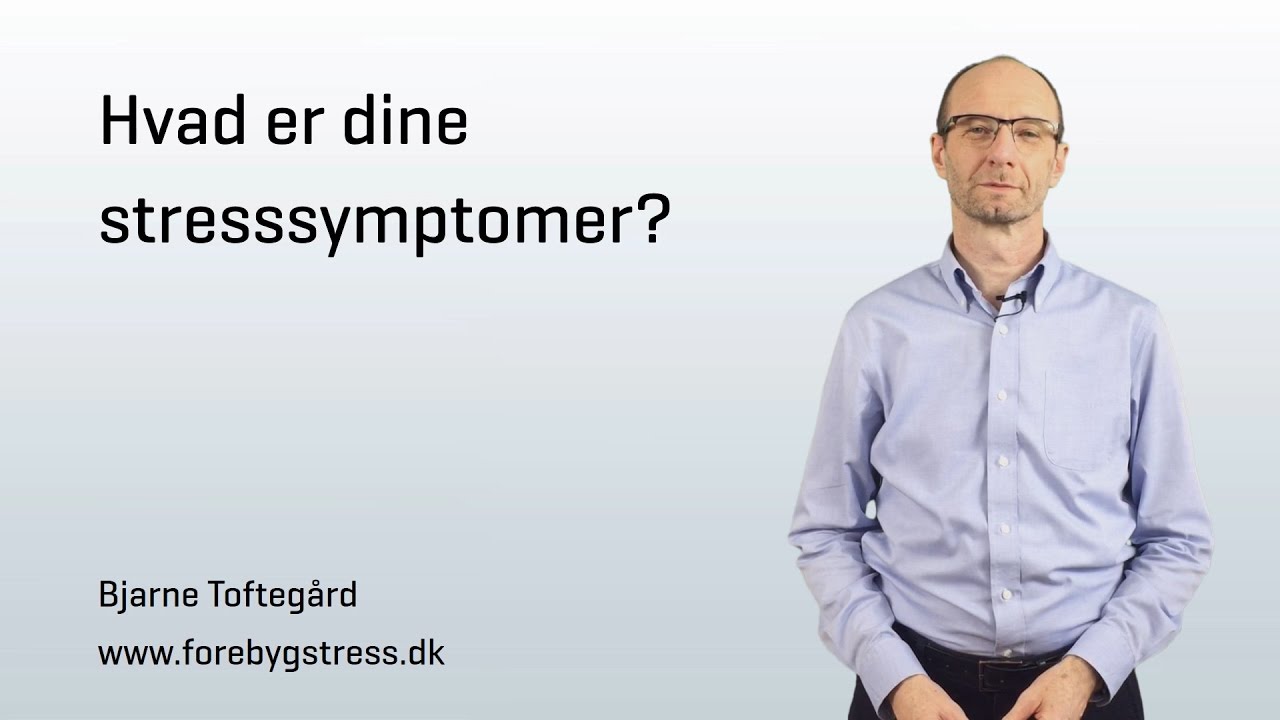 Hvad er dine stresssymptomer?