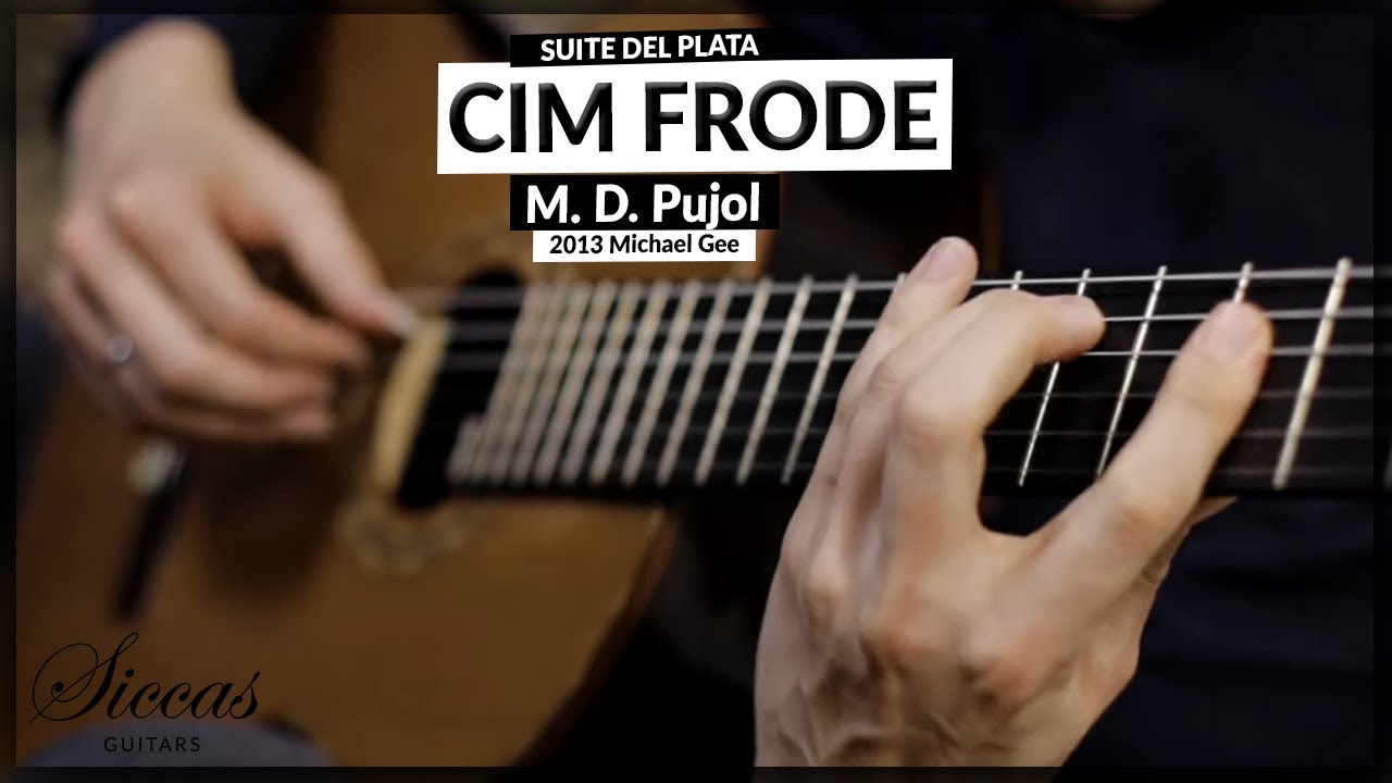 Suite del Plata III by Maximo Diego Pujol played by Cim Frode on a 2013 Michael Gee