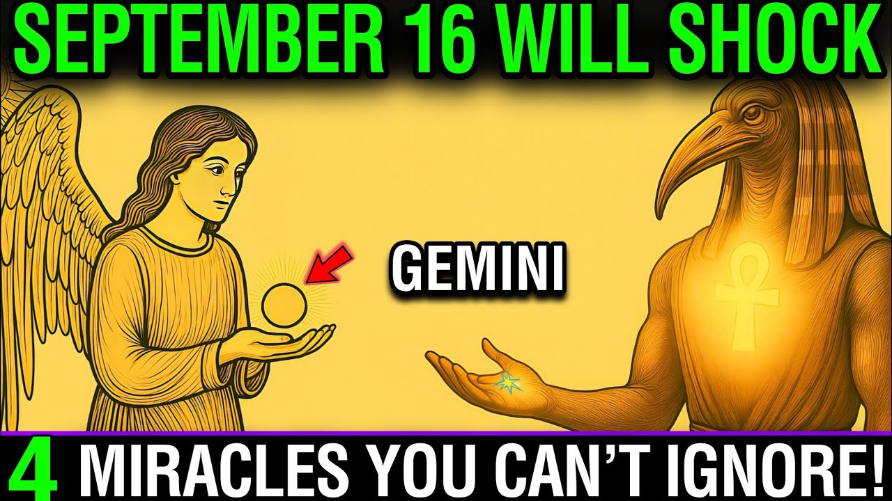 Gemini ♊: 4 Miracles on September 16 That Will Shock You 🌌✨ Destiny Has Chosen You!