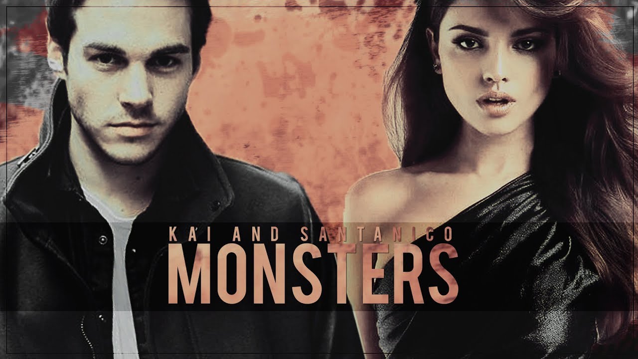 Kai & Santanico | Monsters