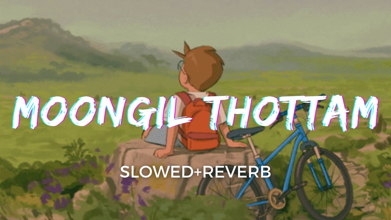 Moongil Thottam [Slowed+Reverb] -  Abhay Jodhpurkar, Harini | Kadal | Taal