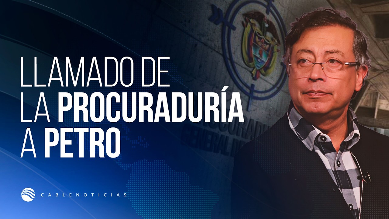 Procuraduría pide a Petro dejar de hablar de fraude electoral