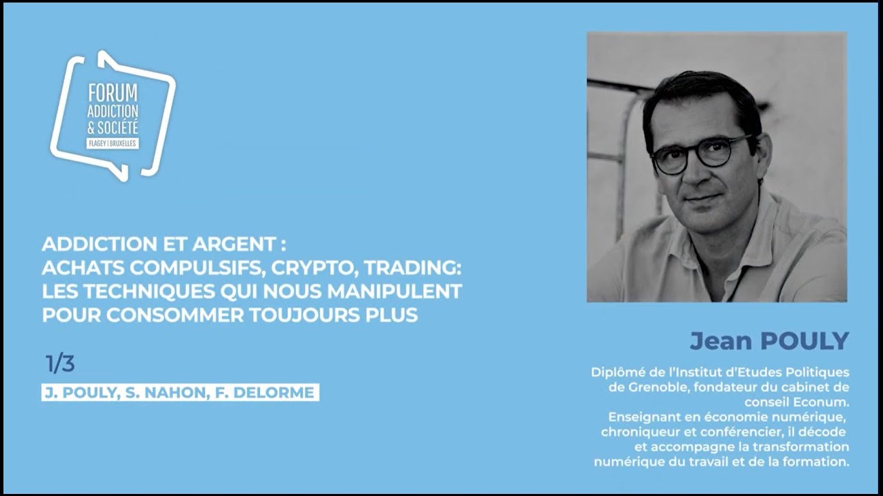 Addiction et Argent : achats compulsifs, crypto, trading [...] (1/3) - Jean Pouly