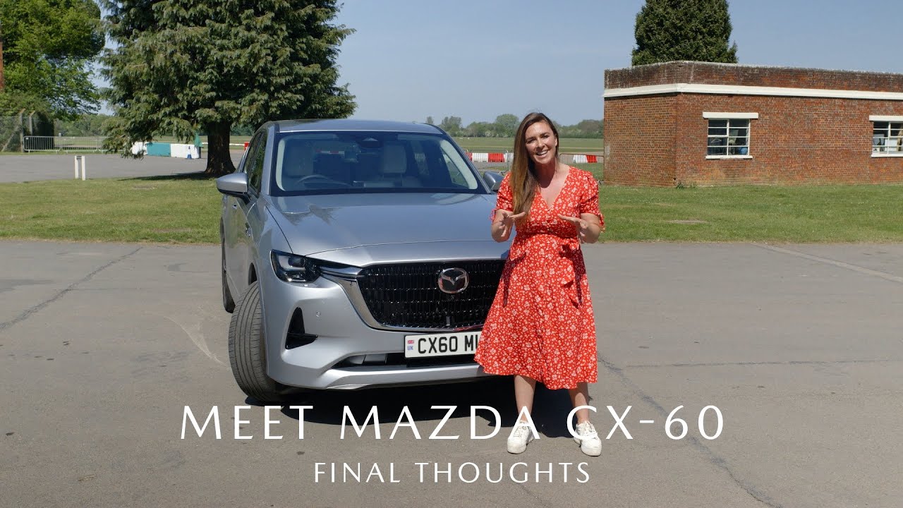 MAZDA CX-60 FINAL THOUGHTS | FULL SUV RECAP | MEET MAZDA