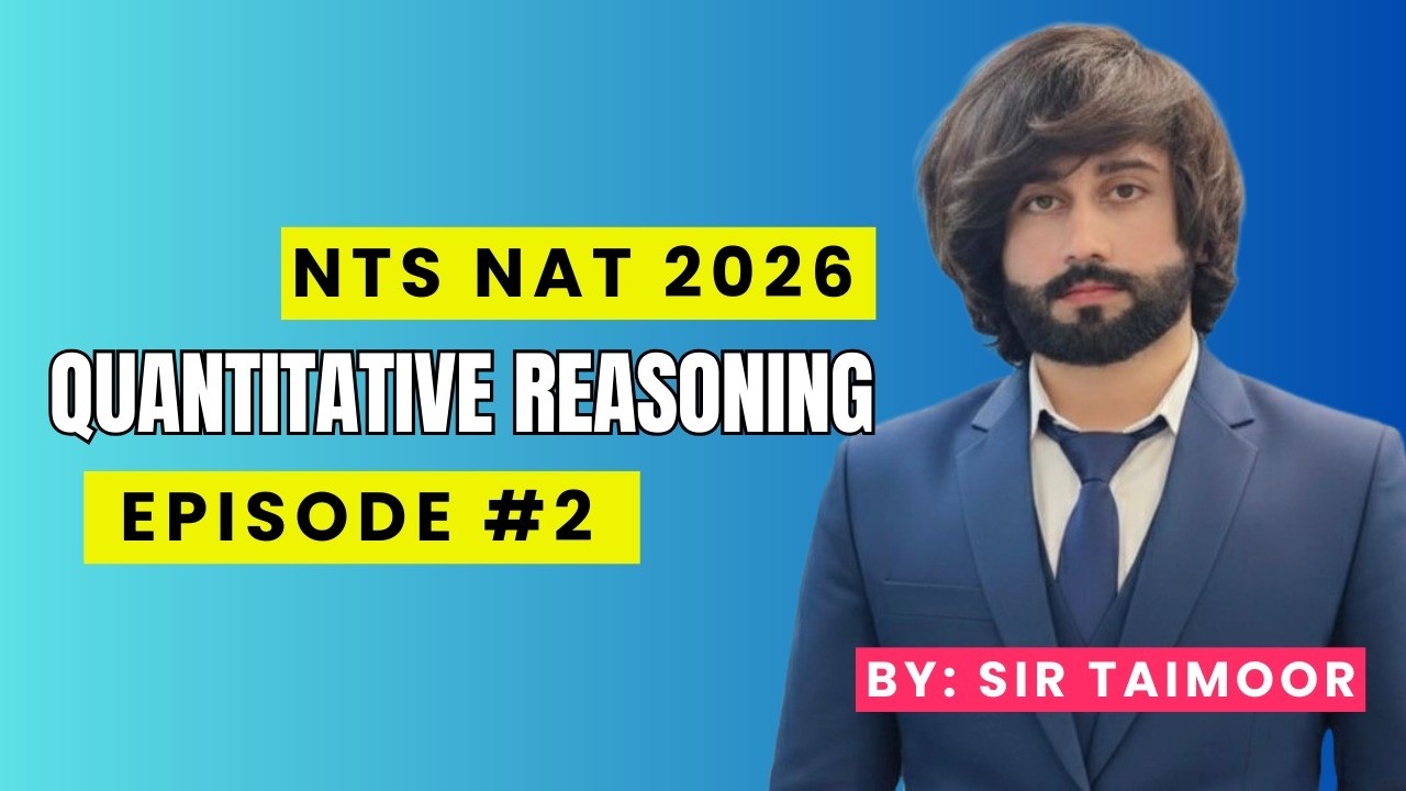 NTS NAT 2026 Quantitative Reasoning Past Papers MCQs Episode 02 I NAT NAT Past Papers Solution I NAT