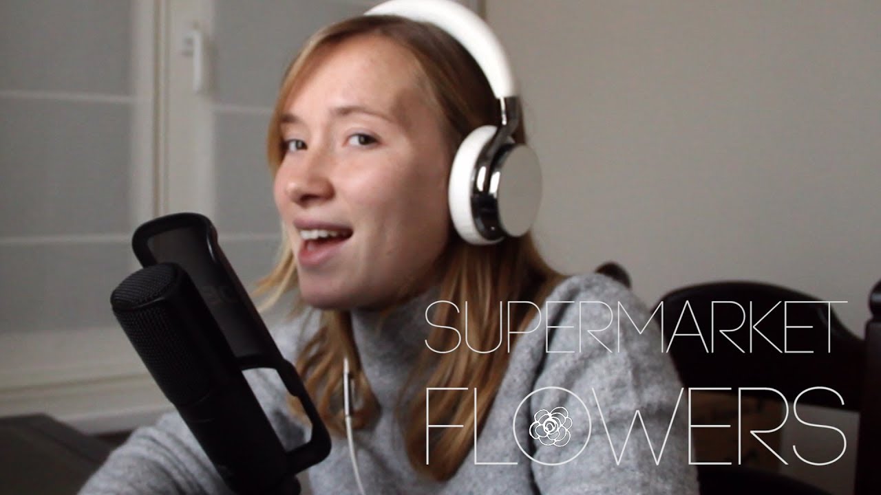 Supermarket Flowers (Ed Sheeran Cover)