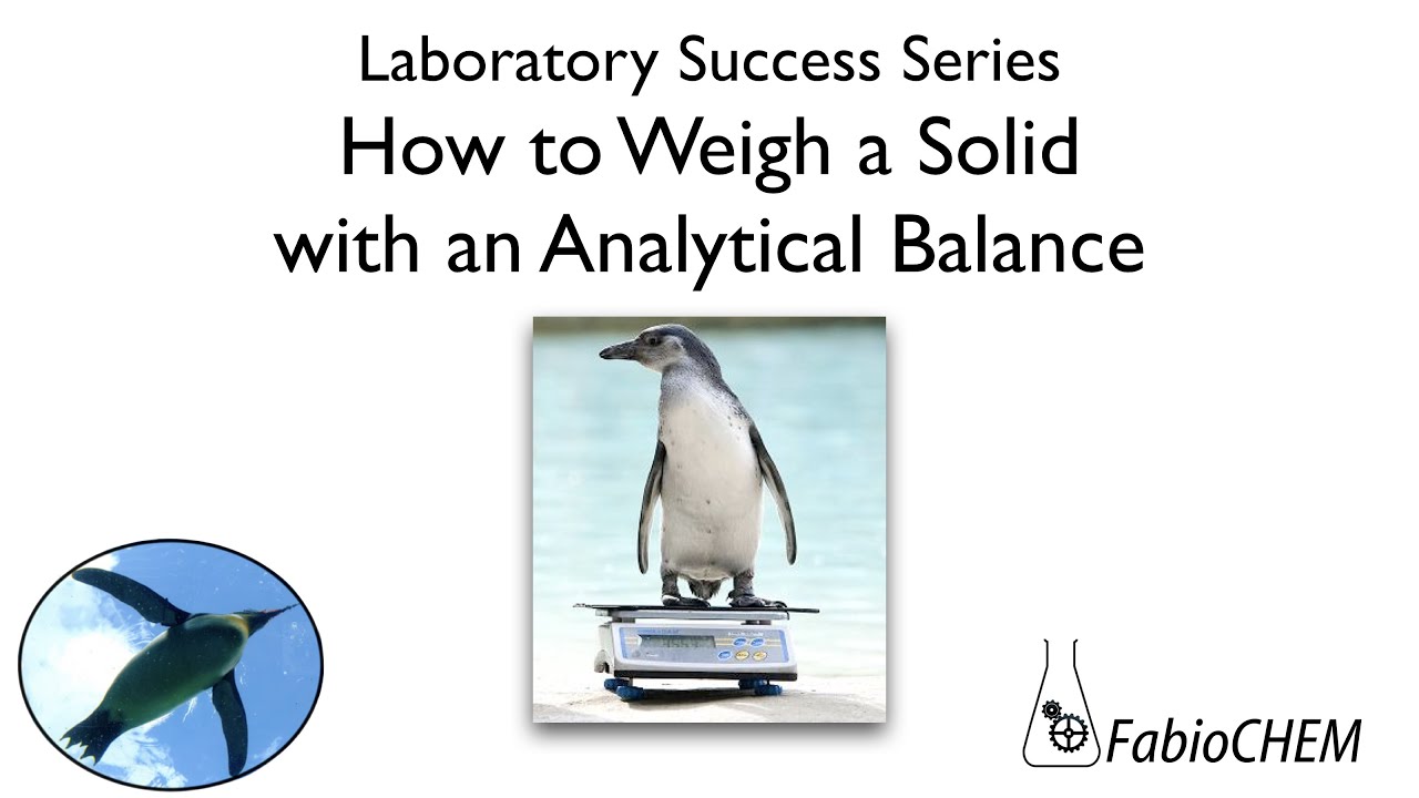 How to Weigh a Solid Using an Analytical Balance