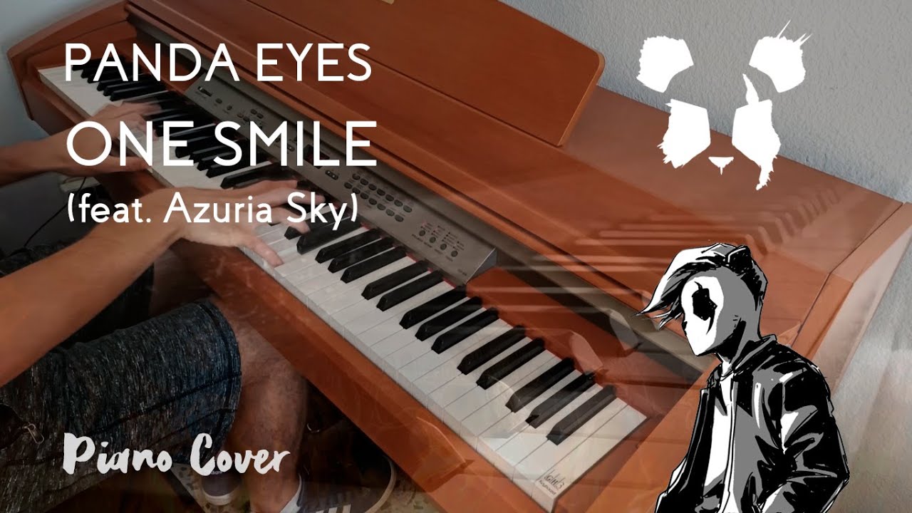 Panda Eyes - One Smile (feat. Azuria Sky) [Piano Cover]