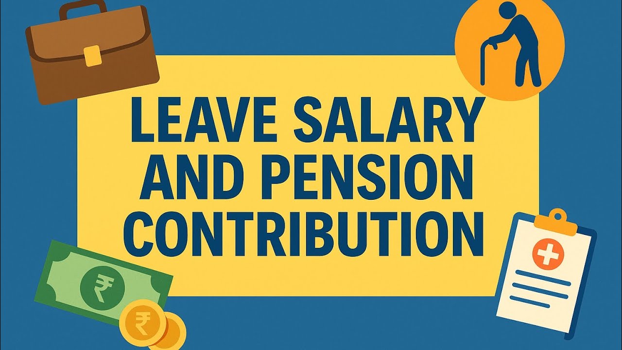 Calculation of Leave Salary & Pension Contribution while on Deputation - explained by Deepak Kapoor