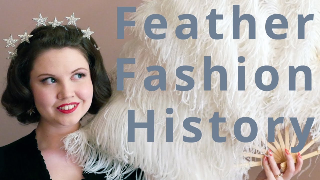 Feather Fashion History: From Royalty to Showgirls