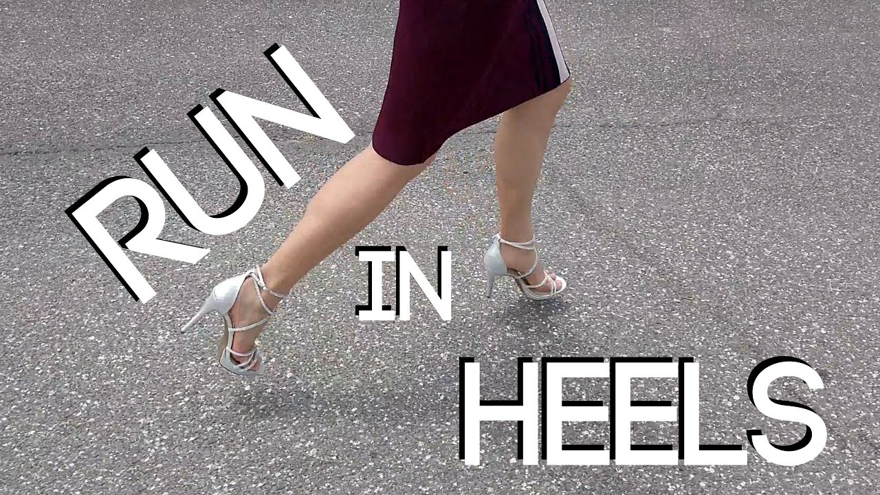 How To Run In Heels