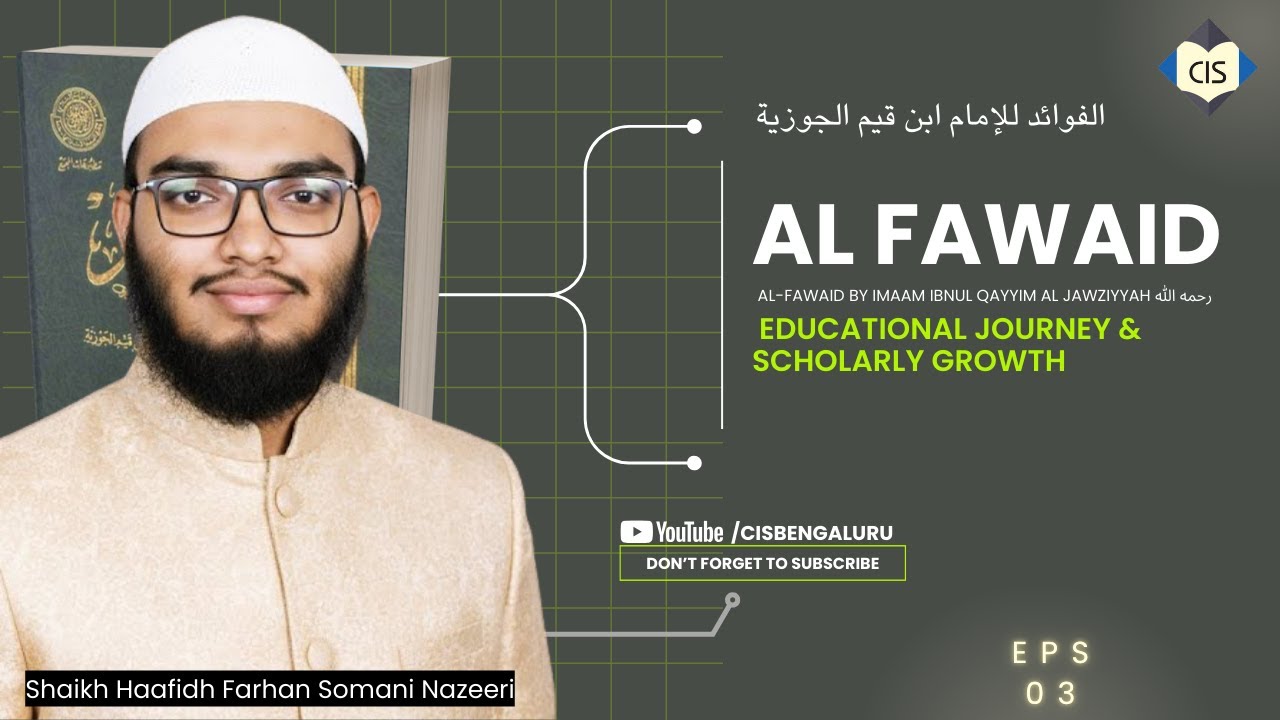 Al Fawaid-Life & Legacy of Imam Ibn al-Qayyim رحمه الله Eps 3 | Shaikh Haafidh Farhan Somani Nazeeri
